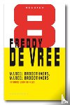 Vree, Freddy de - Marcel Broodthaers