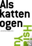 Yu, Hsia - Als kattenogen