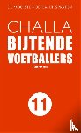 Challa, B-J - Bijtende voetballers