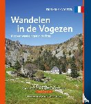 Van Bodengraven, Paul, Barten, Marco - Wandelen in de Vogezen - Met vier routes in de Elzas