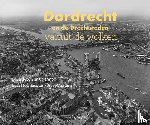 Dekker, Niels - Dordrecht en de Drechtsteden vanuit de wolken
