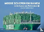 Keijzer, Cees de, Dijk, Piet van - Mooie schepen en banen in de haven van Rotterdam (9)
