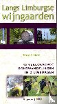 Bos, Kees - Langs Limburgse wijngaarden
