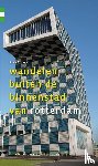 Volkers, Kees - Wandelen buiten de binnenstad van Rotterdam - gergarandeerd onregelmatig