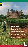 Huijser, Wim, Wolfs, Rob - De mooiste kasteelwandelingen in Gelderland - 12 wandelingen van 9 tot 17 km langs kastelen en landhuizen