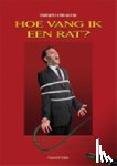 Engelfriet, Richard, Geer, Peter van der - Hoe vang ik een rat?