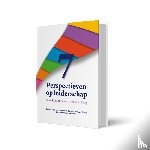 Poelje, Sari van, Blécourt, Annejet de, Wekema, Sonja, Eussen, Marianne, Ruiter, Rob de - 7 Perspectieven op leiderschap