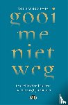 Brouwer, Willem - Gooi me niet weg