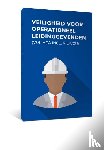  - Veiligheid voor operationeel leidinggevenden (VOL-VCA)