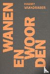 Vaandrager, Harry - Wanen en Woorden