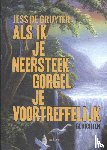 De Gruyter, Jess - Als ik je neersteek gorgel je voortreffelijk