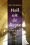 Wersch, Hub van - Heil uit de diepte