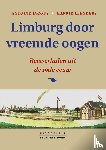 Jacobs, Antoine, Leenders, Harrie - Limburg door vreemde oogen - reisverhalen uit de 19de eeuw