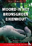 Cann, Jos van, Winkels, Peter - Moord in het bronsgroen eikenhout - Lexicon misdaadliteratuur in Limburg