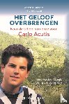 Salzano, Antonia, Acutis, Andrea - Het geloof overbrengen
