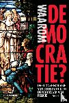 Hamburg, Fred - Waarom democratie? - over onze fantasie van zelfbestuur en de noodzaak van religie