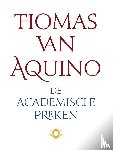 Aquino, Thomas van - De academische preken