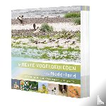  - De beste vogelgebieden van Nederland - 600 locaties om vogels te kijken en te fotograferen
