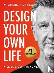 Pilarczyk, Michael - Design Your Own Life