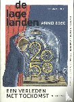 Grunberg, Arnon, Buelens, Geert, Fraihi, Hind, Gecsinska, Alicsja, Heerma van Voss, Thomas, Jensen, Lotte, Van der Meulen, Marten, Verhaeghe, Paul, Weijers, Nina - De Lage Landen anno 2050