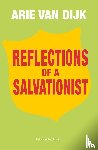 Dijk, Arie van - Reflections of a Salvationist