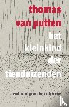 Putten, Thomas van - Het Kleinkind der Tienduizenden