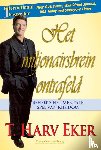 Harv Eker, T., Eker, T. Harv - Het miljonairsbrein ontrafeld