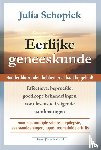 Schopick, Julia - Eerlijke geneeskunde