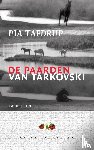 Tafdrup, Pia, Kronig, Jytte - De paarden van Tarkovski