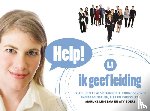 Lingsma, M.M., Boers, A.D. - Help! ik geef leiding