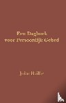 Baillie, John - Een Dagboek voor Persoonlijk Gebed