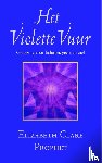 Prophet, E.C. - Het Violette vuur - genezing voor lichaam, geest en ziel