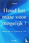 Angel - Houd het maar voor mogelijk!