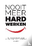 Smit, Leonard - Nooit Meer Hard Werken