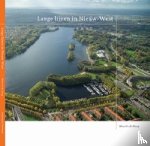 Hoog, Maurits de - Lange Lijnen in Nieuw-West