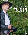 Dijk, Meindert van - Heilzame tuinen