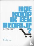 Rikhof, Peter, Santvoord, Koen van - Hoe koop ik een bedrijf?