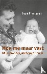 Franssen, José - Hou me maar vast