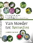 Meuwessen, Madeleine, Meuwessen, Micha - Van moeder tot remedies