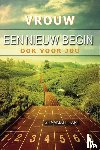 Hart, Shammah - Vrouw, een nieuw begin ook voor jou