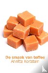 Kortstam, A.I. - De smaak van toffee