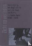 Lakerveld, Carry van, Nijst, Raoul - Zicht op verleden - vervolging en deportatie van Sinti en Roma in Nederland 1940-1945
