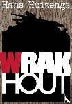 Huizenga, J.R. - Wrakhout