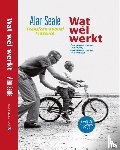 Seale, Alan - Wat Wel Werkt