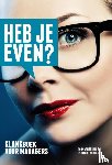 Schram, Reinwout, Mierlo, Toon van - Heb je even?
