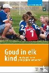 Palen, Henk van der, Kerk, Jens van der, Schuijers, Rico - Goud in elk kind