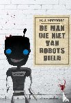 Hermeler, Hans - De man die niet van robots hield