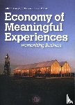 Boswijk, Albert, Peelen, Ed, Olthof, Steven - Economy of Meaningful Experiences