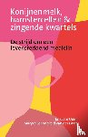 Uden, Erik van, Schoneveld van der Linde, Maryze - Konijnenmelk, hamstercellen en zingende kwartels