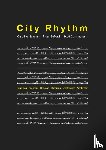 Nevejan, Caroline, Sefkatli, Pinar, Cunningham, Scott - City Rhythm